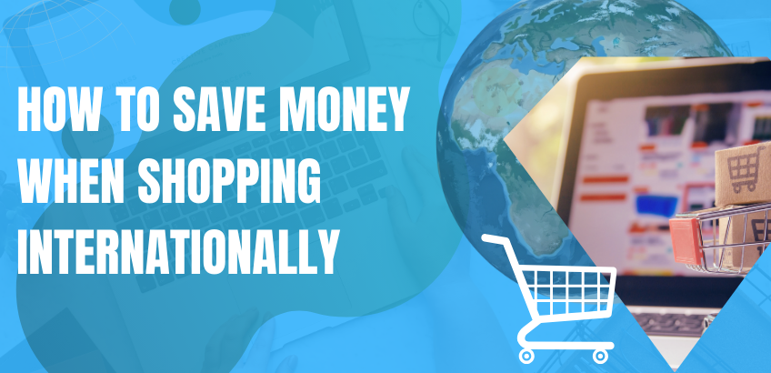 Kā ietaupīt naudu, iepērkoties ārzemēs