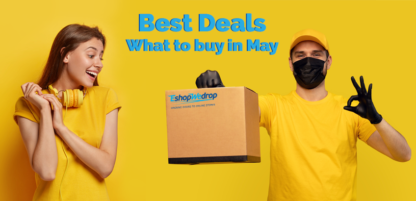 What to buy in May – Best Deals